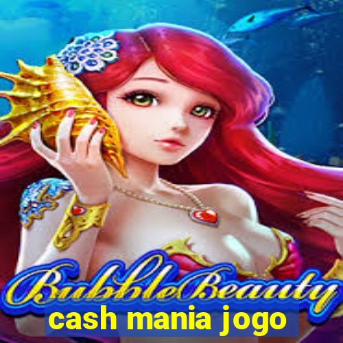 cash mania jogo